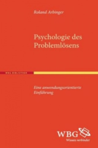 Knjiga Psychologie des Problemlösens Roland Arbinger