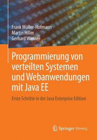 Книга Programmierung Von Verteilten Systemen Und Webanwendungen Mit Java Ee Frank Müller-Hofmann