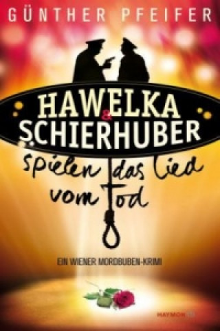 Carte Hawelka & Schierhuber spielen das Lied vom Tod Günther Pfeifer