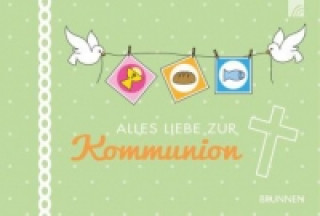 Buch Alles Liebe zur Kommunion Irmtraut Fröse-Schreer