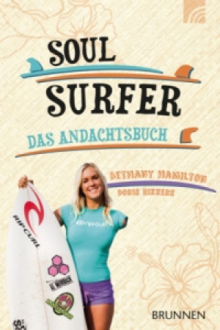 Könyv Soul Surfer - Das Andachtsbuch Bethany Hamilton