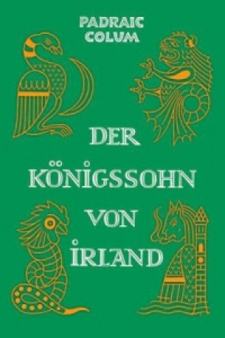 Книга Der Königssohn von Irland Padraic Colum