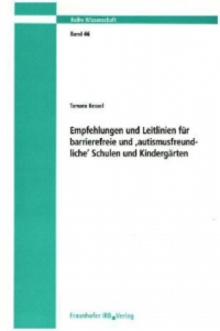 Book Empfehlungen und Leitlinien für barrierefreie und 'autismusfreundliche' Schulen und Kindergärten Tamara Kessel