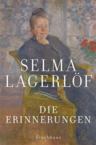 Kniha Die Erinnerungen Selma Lagerlöf