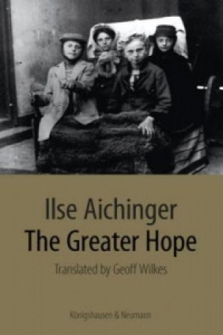 Buch The Greater Hope Ilse Aichinger