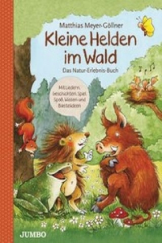 Kniha Kleine Helden im Wald Matthias Meyer-Göllner