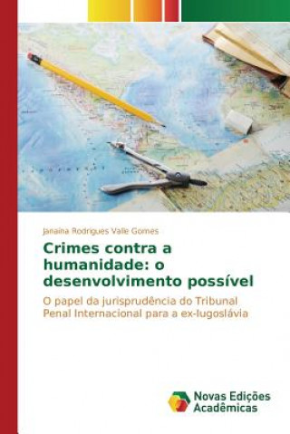 Carte Crimes contra a humanidade Rodrigues Valle Gomes Janaina
