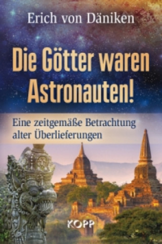 Kniha Die Götter waren Astronauten! Erich von Däniken