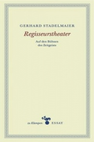Kniha Regisseurstheater Gerhard Stadelmaier