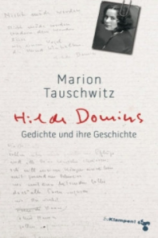 Könyv Hilde Domins Gedichte und ihre Geschichte Marion Tauschwitz