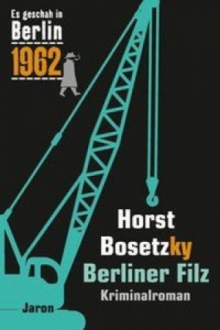 Könyv Berliner Filz Horst Bosetzky