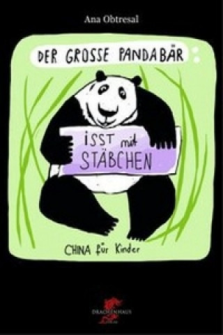 Kniha Der große Panda isst mit Stäbchen Ana Obtresal