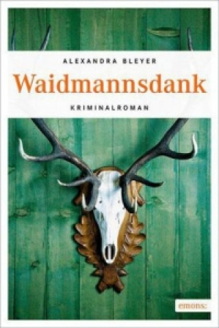 Kniha Waidmannsdank Alexandra Bleyer