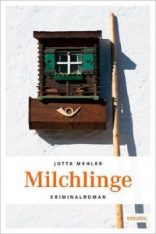 Kniha Milchlinge Jutta Mehler