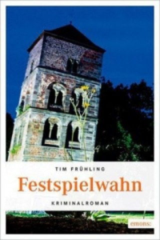 Könyv Festspielfieber Tim Frühling