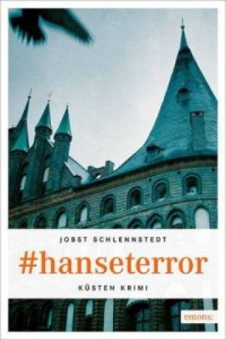 Kniha #Hanseterror Jobst Schlennstedt