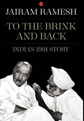 Knjiga To The Brink and Back Jairam Ramesh