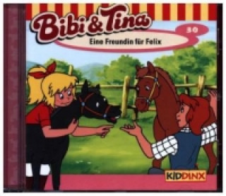 Audio Bibi & Tina - Eine Freundin für Felix, 1 Audio-CD J. Nottke