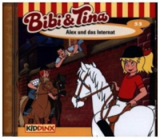 Audio Bibi & Tina - Alex und das Internat, 1 Audio-CD Bibi Und Tina