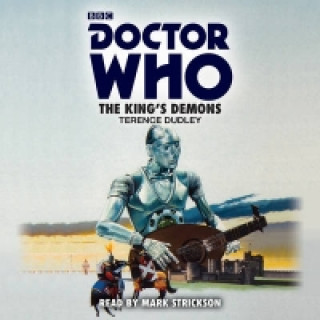 Audio Doctor Who: The King's Demons Terence Dudley