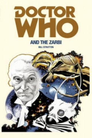 Kniha Doctor Who and the Zarbi Bill Strutton