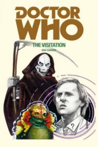 Kniha Doctor Who: The Visitation Eric Saward