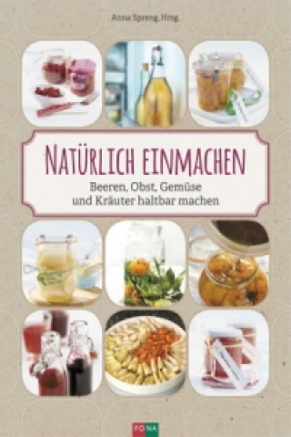 Книга Natürlich einmachen Anna Spreng