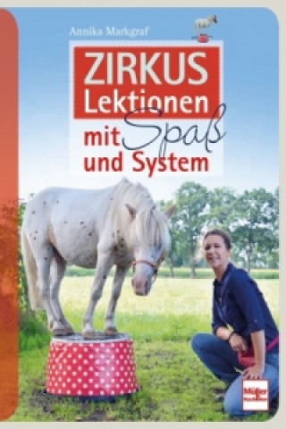 Libro Zirkuslektionen mit Spaß und System Annika Markgraf