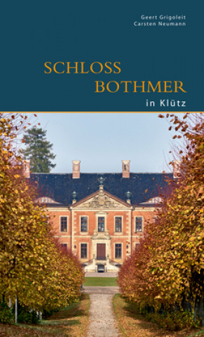 Könyv Schloss Bothmer in Klutz Geert Grigoleit