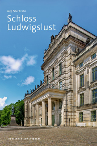 Kniha Schloss Ludwigslust Jörg-Peter Krohn