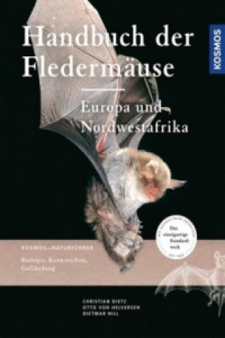 Kniha Handbuch der Fledermäuse Europas und Nordwestafrikas Christian Dietz