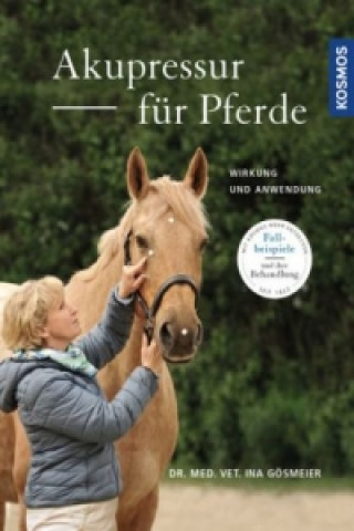 Kniha Akupressur für Pferde Ina Gösmeier