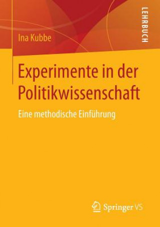 Kniha Experimente in Der Politikwissenschaft Ina Kubbe