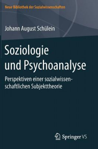 Kniha Soziologie Und Psychoanalyse Johann August Schülein