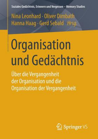 Knjiga Organisation Und Gedachtnis Oliver Dimbath