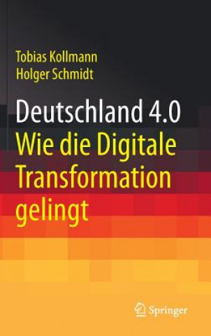 Könyv Deutschland 4.0 Tobias Kollmann