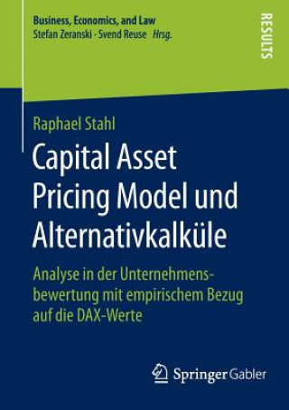 Книга Capital Asset Pricing Model Und Alternativkalkule Raphael Stahl