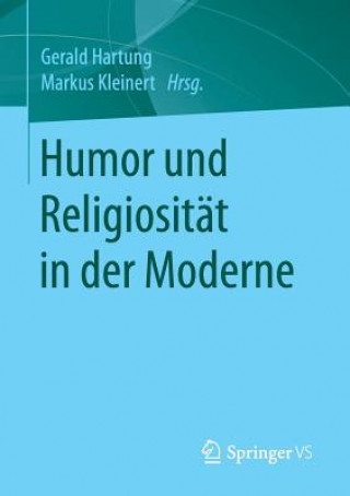 Kniha Humor Und Religiositat in Der Moderne Gerald Hartung