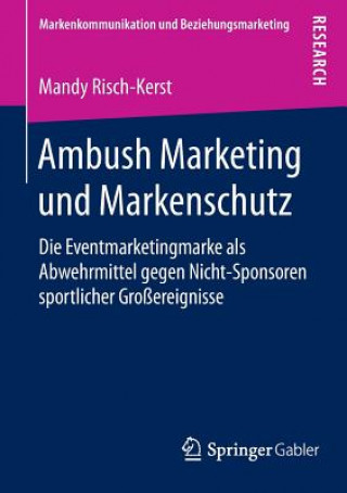 Könyv Ambush Marketing Und Markenschutz Mandy Risch-Kerst