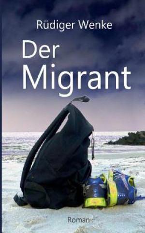 Книга Migrant Rudiger Wenke