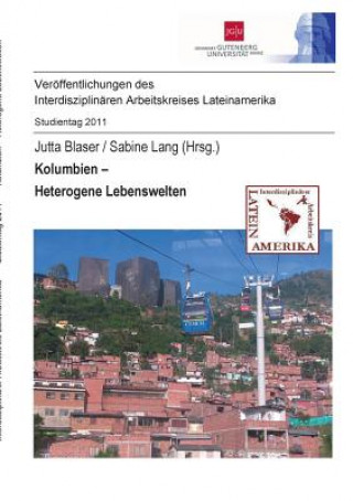 Könyv Kolumbien - Heterogene Lebenswelten Jutta Blaser