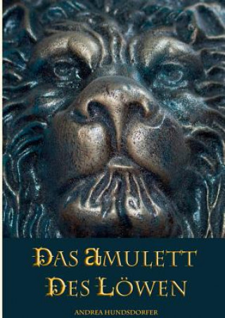 Kniha Amulett des Loewen Andrea Hundsdorfer