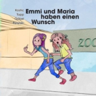 Kniha Emmi und Maria haben einen Wunsch(Der Wunsch) Natascha Kostic