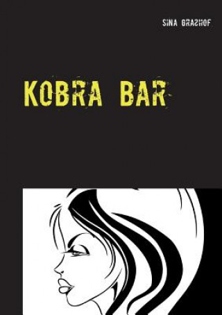 Buch Kobra Bar Sina Grasshof