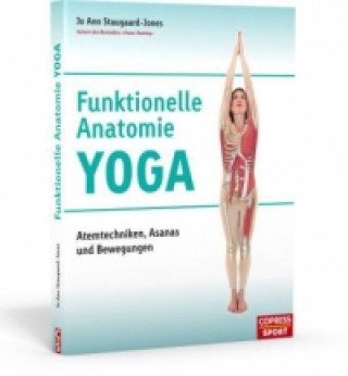 Könyv Funktionelle Anatomie Yoga Jo Ann Staugaard-Jones