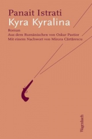 Könyv Kyra Kyralina Panait Istrati