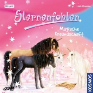Audio Sternenfohlen - Magische Freundschaft, 1 Audio-CD Linda Chapman