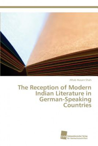 Książka Reception of Modern Indian Literature in German-Speaking Countries Shah Aftab Husain