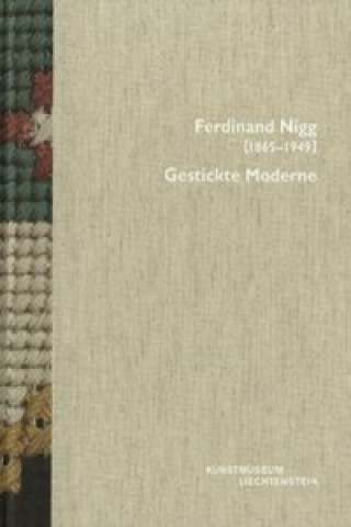 Könyv Ferdinand Nigg (1865-1949) Christiane Meyer-Stoll