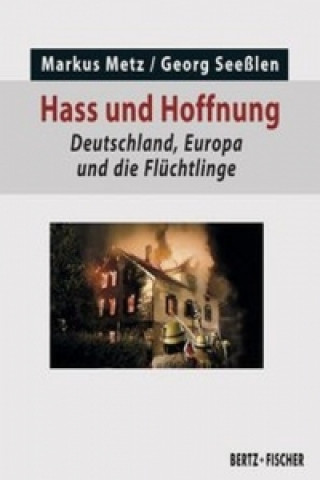 Kniha Hass und Hoffnung Markus Metz